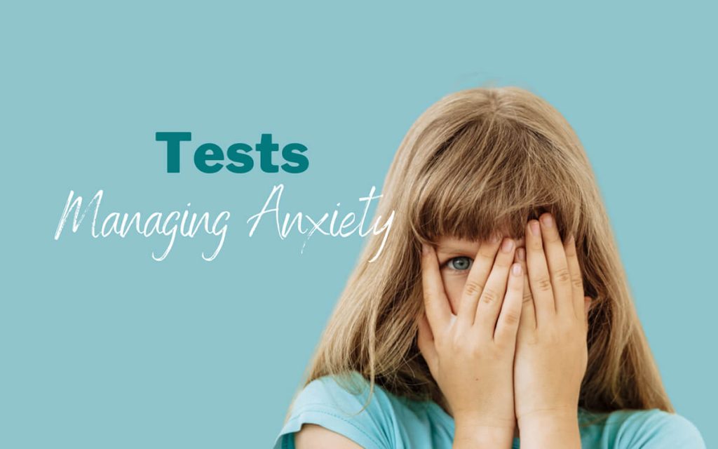 A brown-haired girl covers her face with her hands on a teal background. Text on the image says, "Tests, Managing Anxiety".
